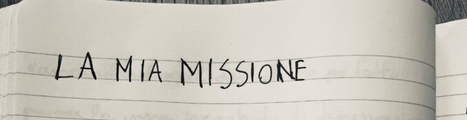 La mia missione